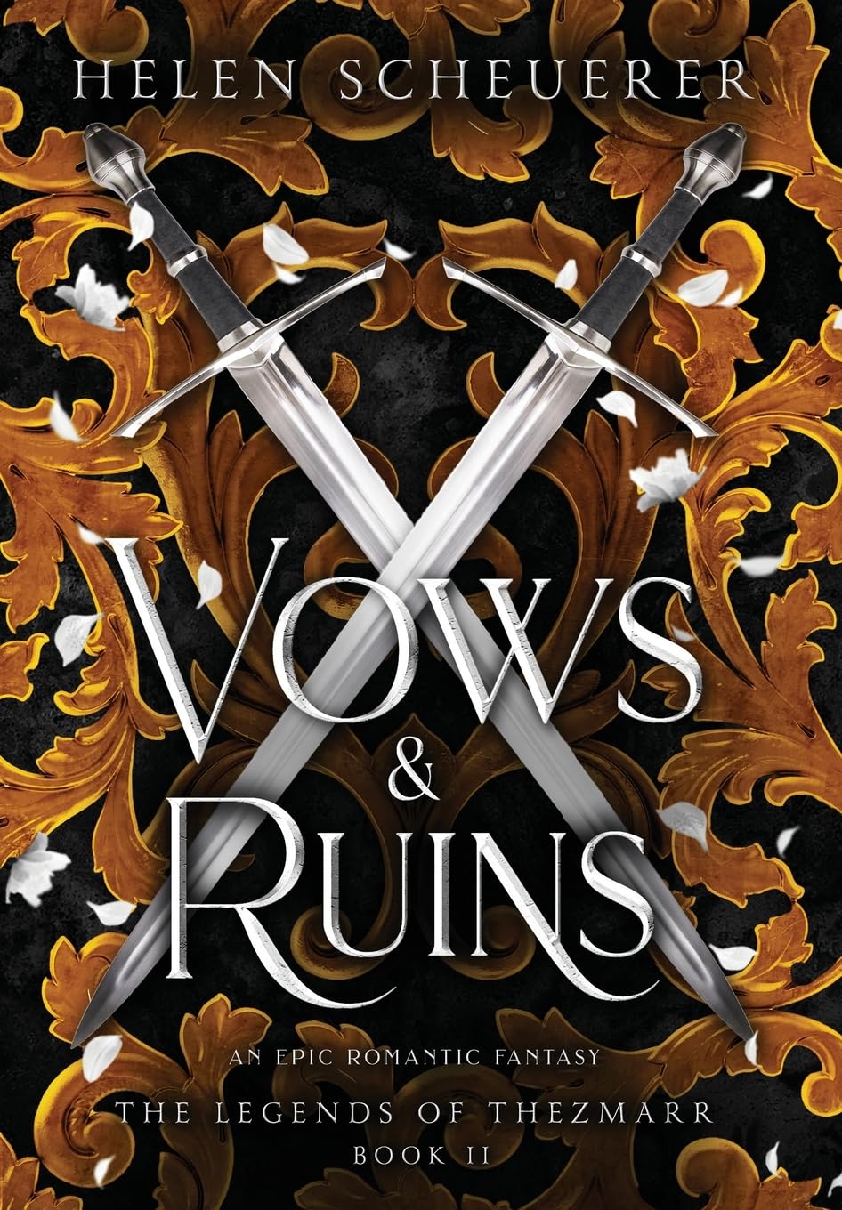 Vows & Ruins: An epic romantic fantasy (The Legends of Thezmarr, Band 2)