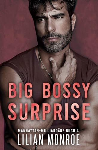Big Bossy Surprise (Manhattan-Milliardäre, Band 4)