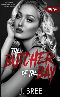 Butcher of the Bay: Part II (The Butcher Duet, Band 2)