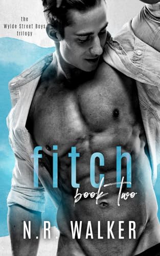 Fitch - Book Two: The Wylde Street Boys Series