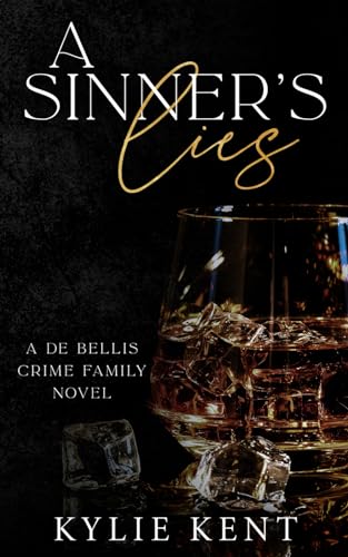 A Sinner's Lies (De Bellis Crime Family, Band 2)
