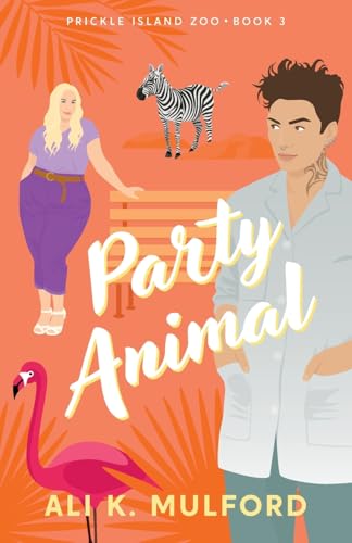 Party Animal (Prickle Island Zoo, Band 3)