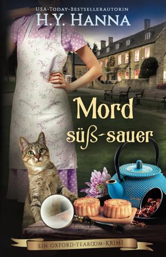Mord süß-sauer: Ein Oxford-Tearoom-Krimi 11