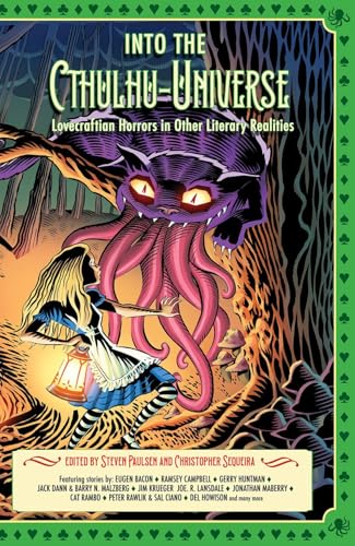Into the Cthulhu-Universe: Lovecraftian Horrors in Other Literary Realities
