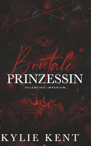 Brutale Prinzessin (Valentino-Imperium, Band 4)
