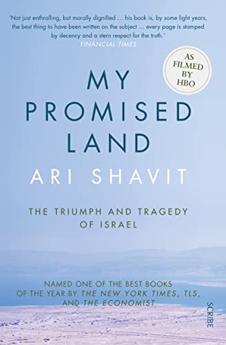 My Promised Land: The Triumph and Tragedy of Israel