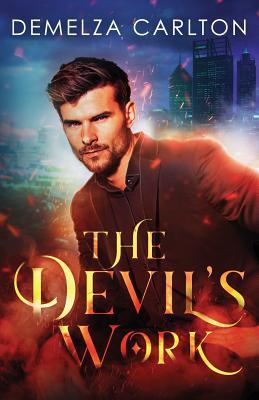 The Devil's Work (Mel Goes to Hell, Band 1)