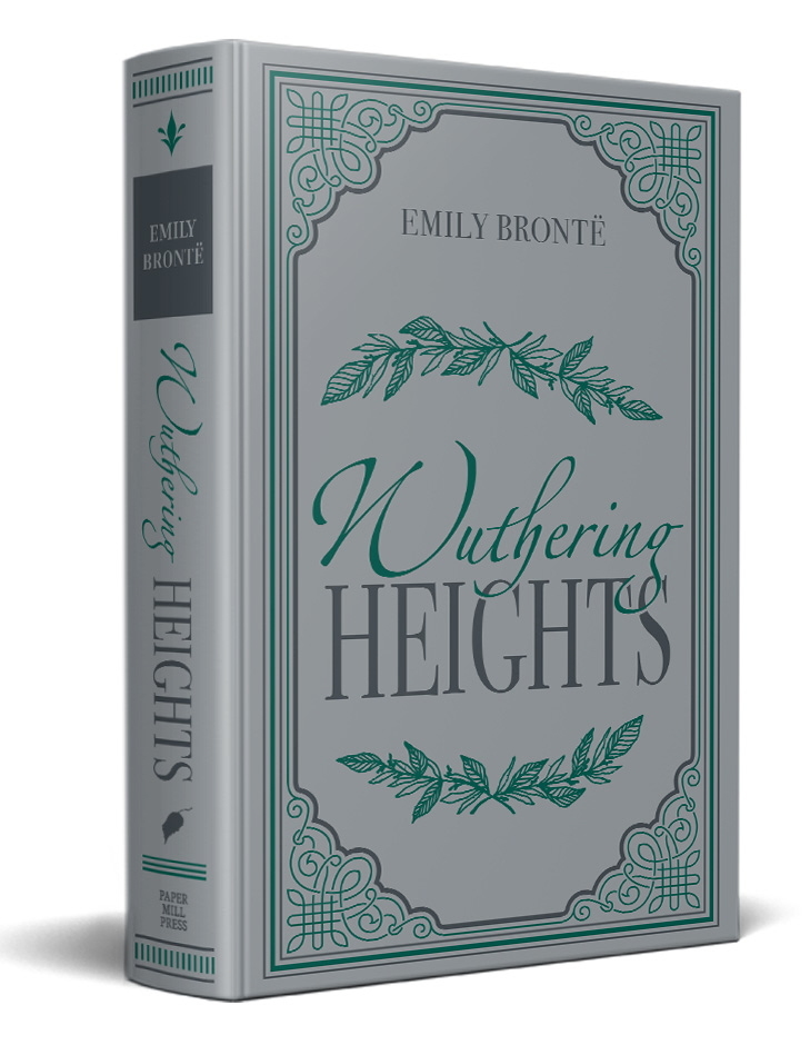 Wuthering Heights Emily Bronte Classic Novel (Love, Loss and Vengeance Required Literature) Suede-like Custom Cover with Beautiful Metallic Foiling and a Ribbon Marker, Perfect for Gifting