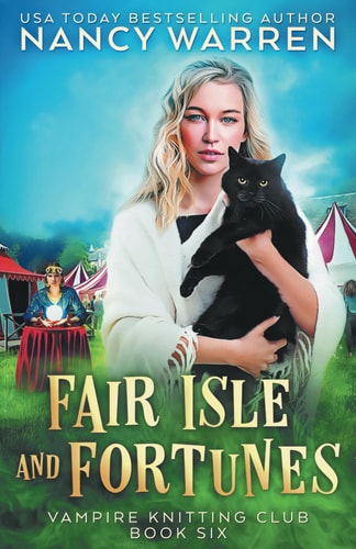 Fair Isle and Fortunes: A Paranormal Cozy Mystery (Vampire Knitting Club, Band 6)