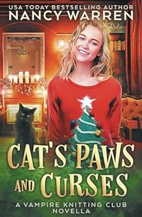 Cat's Paws and Curses: A paranormal cozy mystery holiday whodunnit (Vampire Knitting Club)