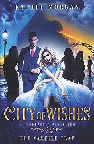 City of Wishes 2: The Vampire Trap