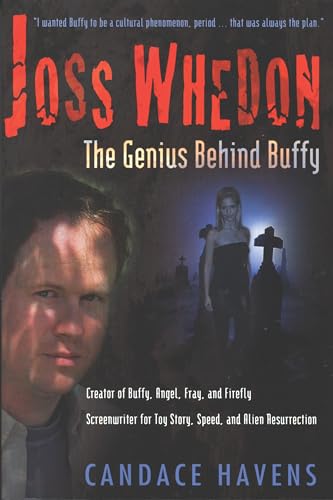 Joss Whedon: The Genius Behind Buffy
