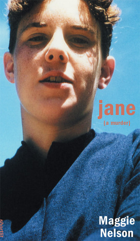 Jane: A Murder (Soft Skull ShortLit)