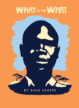 What Is the What: The Autobiography of Valentino Achak Deng