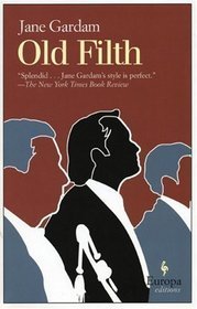 Old Filth: Old Filth Trilogy Book 1
