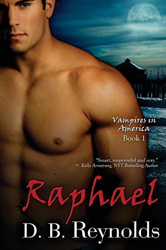 Raphael (Vampires in America, Band 1)