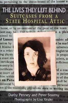 The Lives They Left Behind: Suitcases from a State Hospital Attic