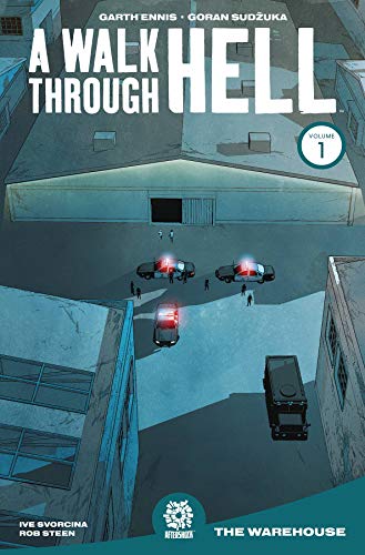 Walk Through Hell Volume 1: The Warehouse (A Walk Through Hell)