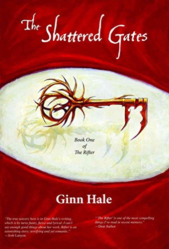 The Shattered Gates: Book One of The Rifter