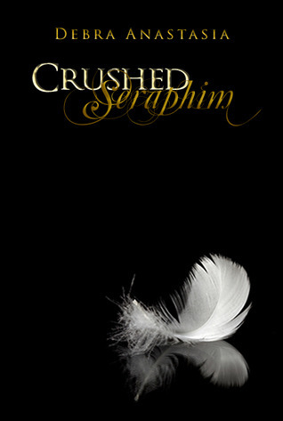 Crushed Seraphim (The Seraphim Series, Band 1)