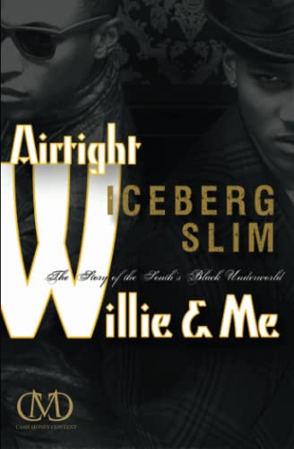 Airtight Willie & Me: The Story of the South's Black Underworld