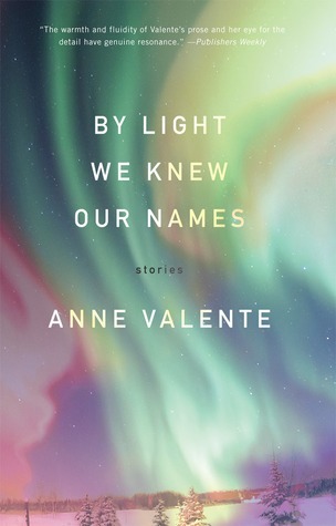 By Light We Knew Our Names: Stories