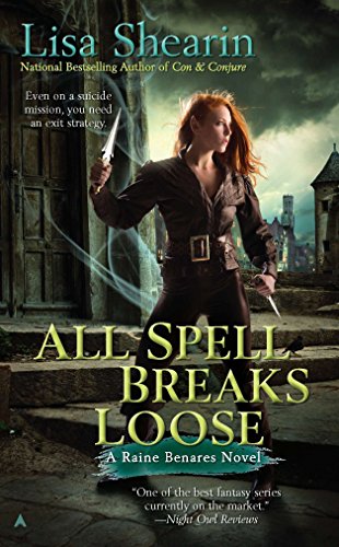 All Spell Breaks Loose (Raine Benares, Band 6)