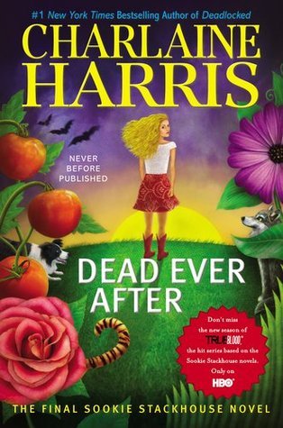 Dead Ever After (Sookie Stackhouse/True Blood, Band 13)