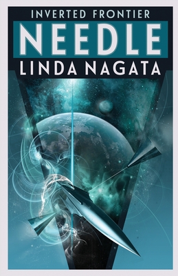 Needle (Inverted Frontier, Band 3)