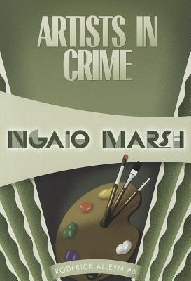 Artists in Crime (Roderick Alleyn, Band 6)