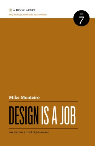 Design Is a Job by Mike Monteiro (2012-05-04)