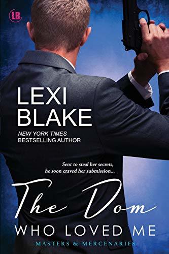 The Dom Who Loved Me (Masters and Mercenaries, Band 1)
