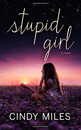 Stupid Girl (Stupid in Love, Band 1)