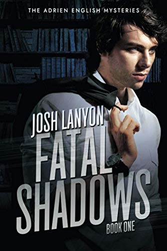 Fatal Shadows: The Adrien English Mystery Series (The Adrien English Mysteries, Band 1)