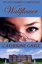 Wallflower: The Old Maids' Club, Book 1
