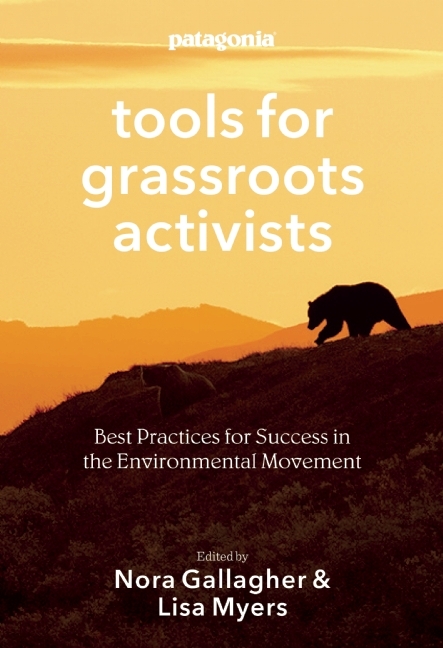 Tools for Grassroots Activists: Best Practices for Success in the Environmental Movement