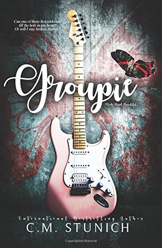 Groupie (Rock-Hard Beautiful Trilogy, Band 1)