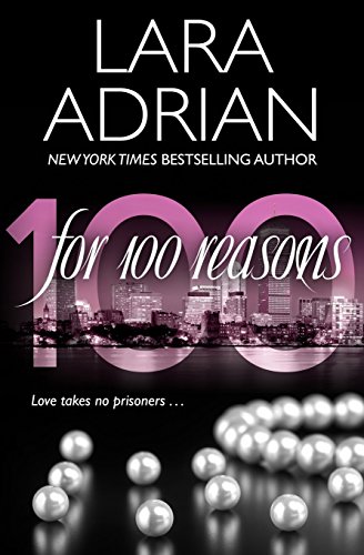 For 100 Reasons: A 100 Series Novel