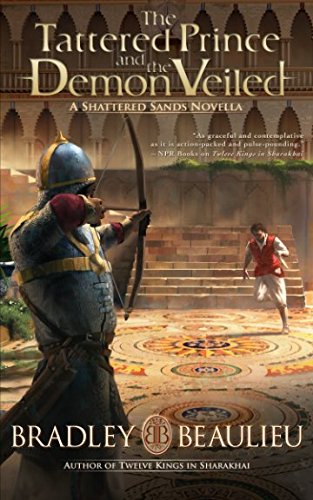 The Tattered Prince and the Demon Veiled: A Shattered Sands Novella