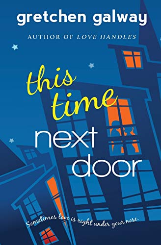 This Time Next Door (Oakland Hills, Band 2)