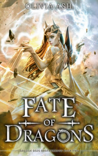 Fate of Dragons: a dragon fantasy romance adventure series (Dragon Dojo Brotherhood, Band 2)