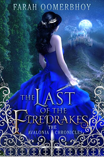 The Last of the Firedrakes (Avalonia Chronicles)