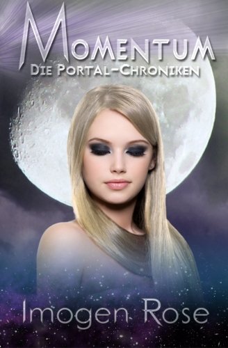 Die Portal-Chroniken - Momentum: Band 4