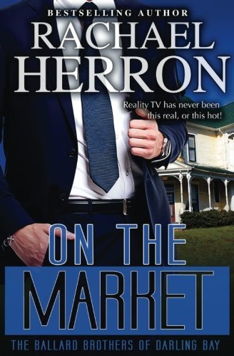 On the Market (The Ballard Brothers of Darling Bay, Band 1)
