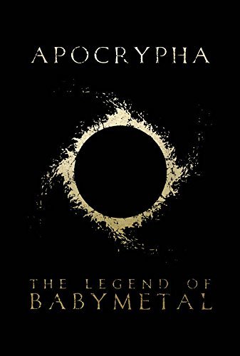 Apocrypha: The Legend Of BABYMETAL