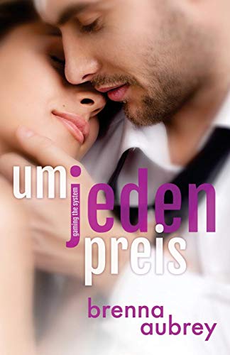 Gaming The System - Um jeden Preis (Die Gaming The System Serie, Band 1)