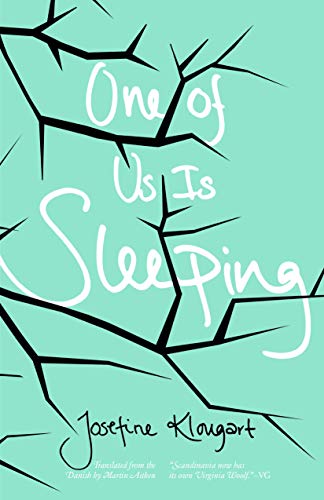 One of Us Is Sleeping (Danish Women Writers Series)