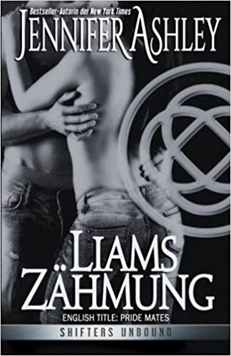Liams Zähmung (Shifters Unbound: Deutsche Ausgabe, Band 1)