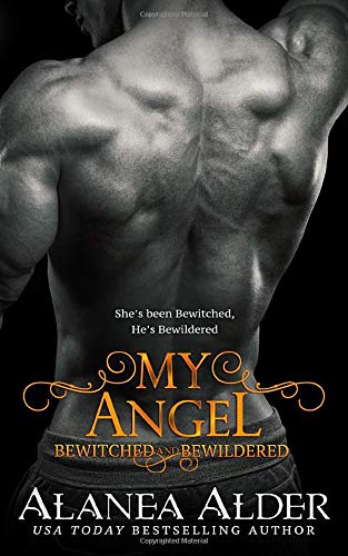 My Angel (Bewitched And Bewildered, Band 9)