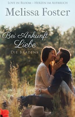 Bei Ankunft Liebe: Wes Braden (Die Bradens in Trusty, CO, Band 2)